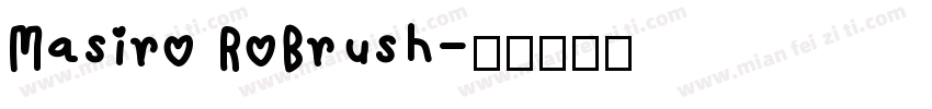 Masiro RoBrush字体转换